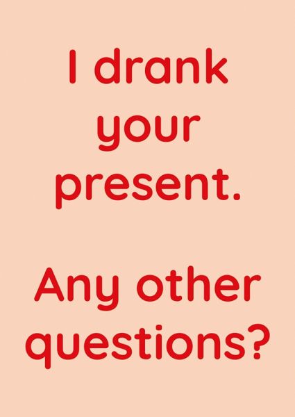 Drank Your Present | Single Card